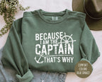 Because I Am The Captain That's Why Comfort Colors Sweatshirt-3