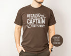 Because I Am The Captain That's Why Comfort Colors Shirt-5