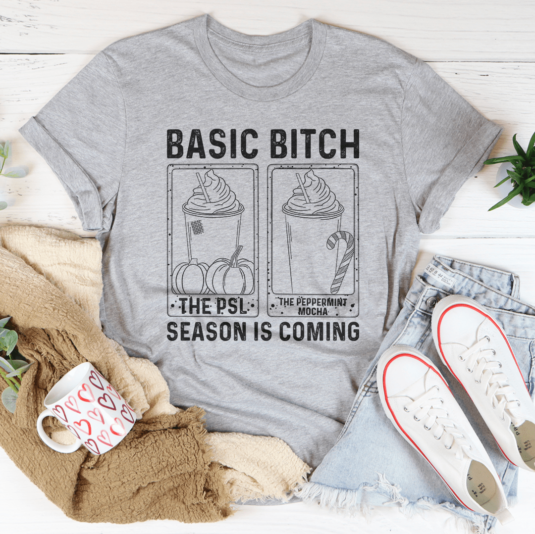 Basic B Season Is Coming Tee-3